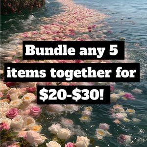 Feel Free To Bundle ANY 5 Items For $20 - $30!